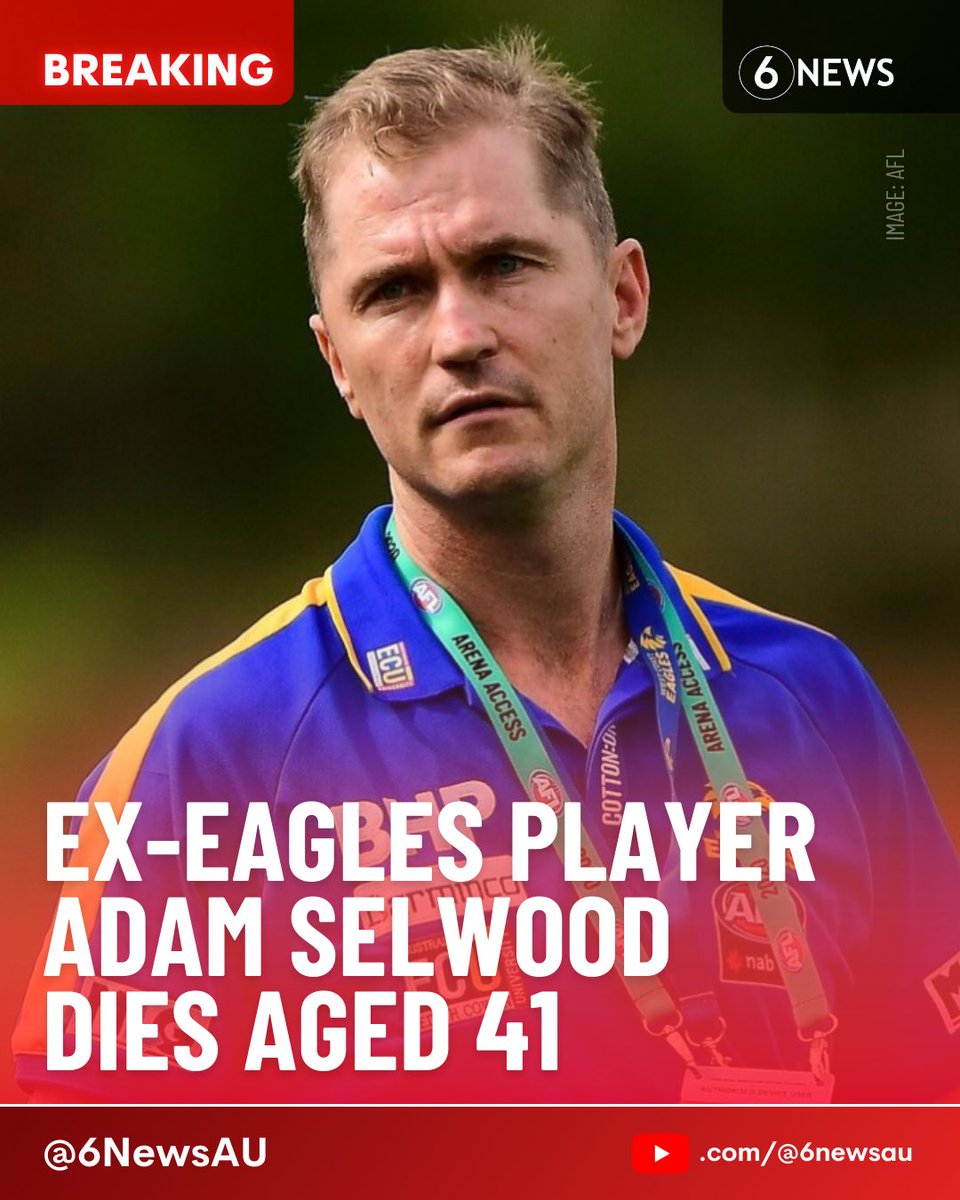 Adam Selwood, Former West Coast Eagles Premiership Player, Dies at 41 ...