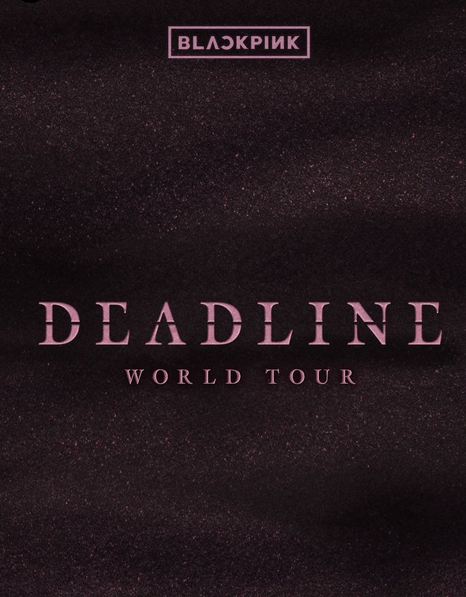 Blackpink Announces 2025 Deadline World Tour Title With Jennie Rosé