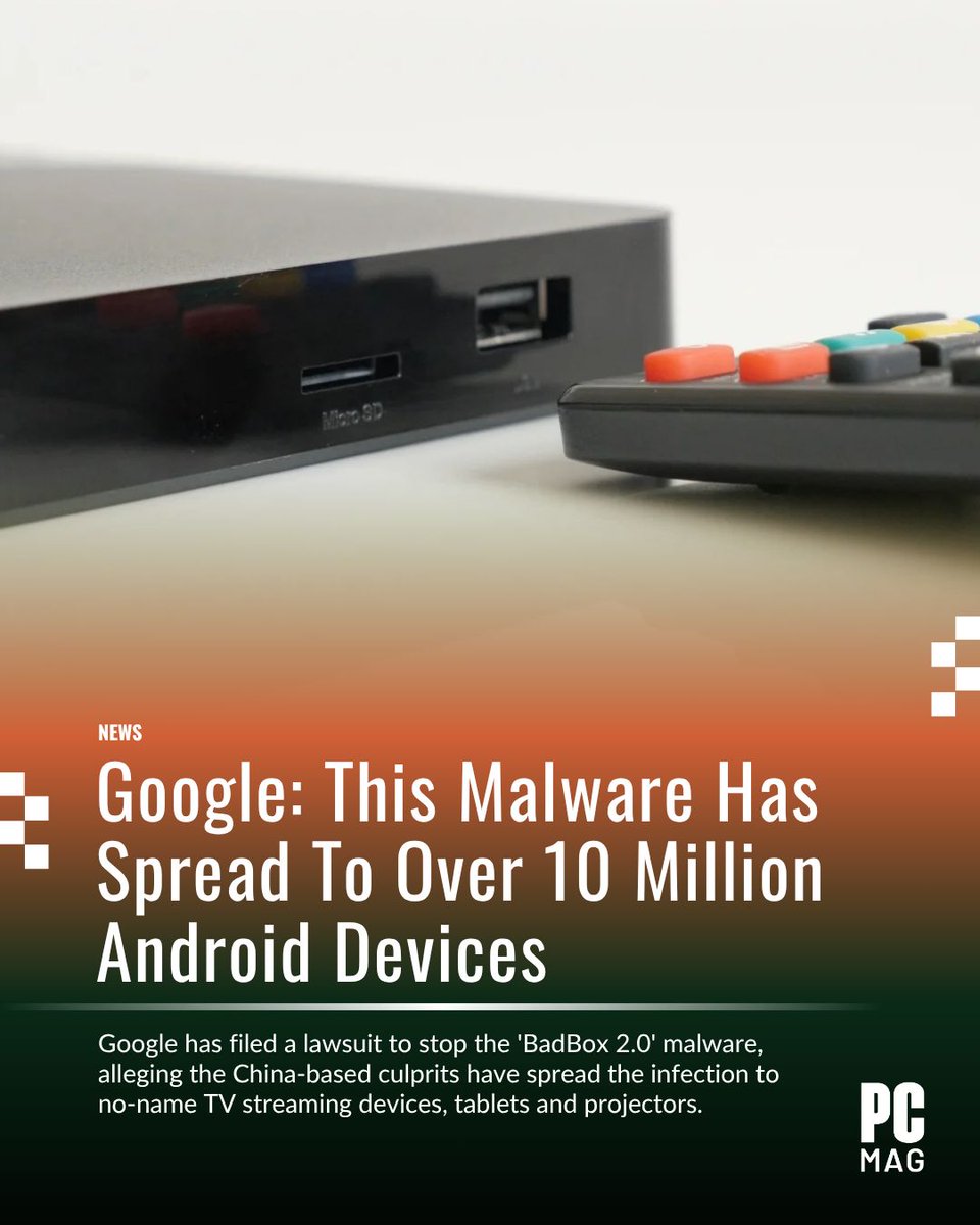 Google Sues 25 China-Based Operators Over 10 Million-Device BadBox ...