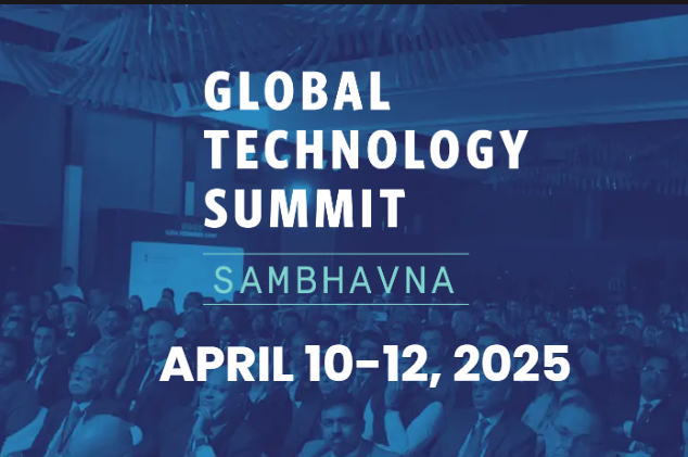 India Hosts 9th Global Technology Summit 2025 Themed 'Sambhavna' in New ...