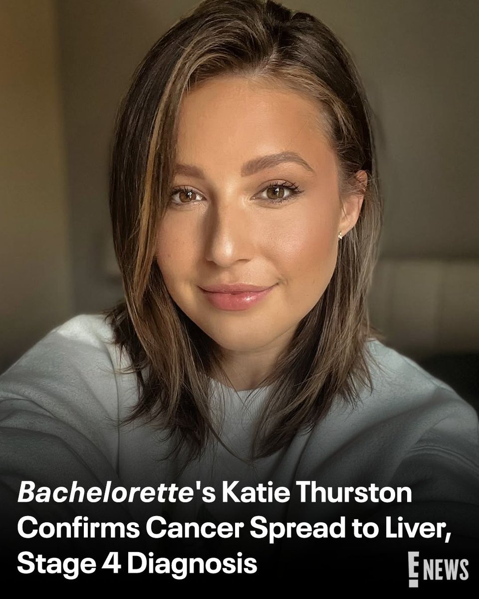 Katie Thurston, 34, Confirms Stage 4 Breast Cancer Spread to Liver Days