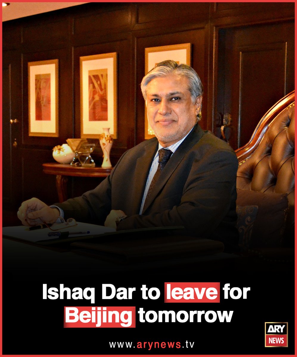 Pakistan's Deputy PM Ishaq Dar to Visit China May 19-21 for Post ...