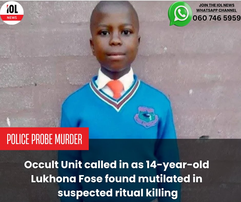SAPS Occult Unit Probes Ritualistic Murder of 14-Year-Old Likhona Fose ...