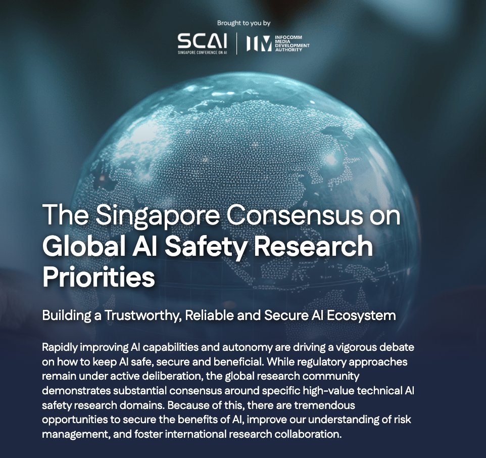 Singapore Consensus on Global AI Safety Research Priorities Formed by ...