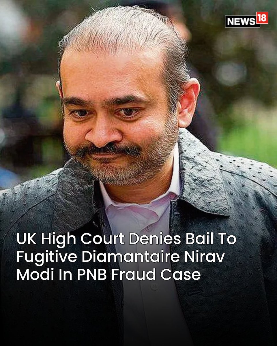 UK Court Denies Bail to Nirav Modi in $1 Billion PNB Fraud Case Amid ...
